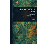 The Evolution of Man