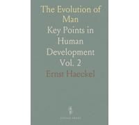 The Evolution of Man: Key Points in Human Development