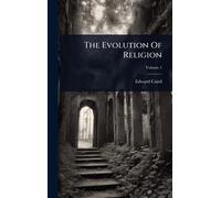 The Evolution Of Religion