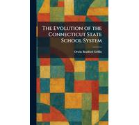 The Evolution of the Connecticut State School System