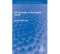 The Evolution of the English House (Routledge Revivals)