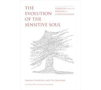 The Evolution of the Sensitive Soul: Learning and the Origins of Consciousness (The MIT Press)