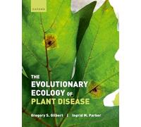 The Evolutionary Ecology of Plant Disease