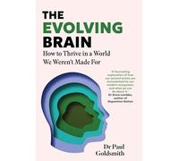 The Evolving Brain: An Ancient Tool in a Modern World