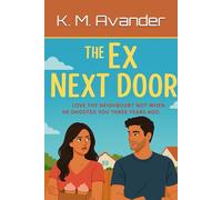 The Ex Next Door (Romance)