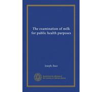 The examination of milk for public health purposes