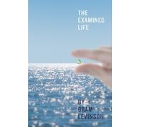 The Examined Life by Bram Levinson (2013-11-01)
