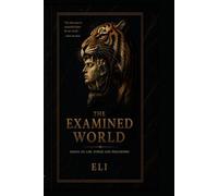 The Examined World: Essays on Law, Power and Philosophy