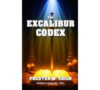 The Excalibur Codex: 3 (Guardians of the Holy Grail)