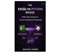 The Excel-to-Python Bridge: Modern Data Analysis for Finance and Business Professionals