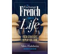 The Exchange French Comes to Life: Fresh Strategies to Play for a Win