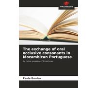 The exchange of oral occlusive consonants in Mozambican Portuguese: by native speakers of Emakhuwa