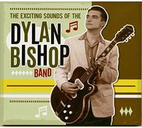 The Exciting Sound Of The Dylan Bishop Band (CD)