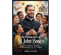 The Exciting story of St. John Bosco (Christian Heritage Biography Series)