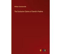 The Exclusive Claims of David's Psalms