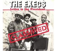 The Exec$ - Letter To The President