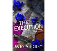 The Execution: A Reverse Harem High School Bully Romance (Breakbattle Academy)