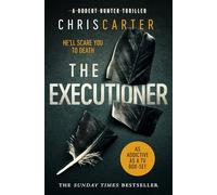 The Executioner: A brilliant serial killer thriller, featuring the unstoppable Robert Hunter (Volume 2)