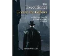 The Executioner Goes to the Gallows