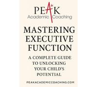 The Executive Function Program: Study skills organization time management