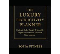 The Executive Planner: Luxury Daily & Weekly Organizer for Ambition, Clarity & Time Mastery