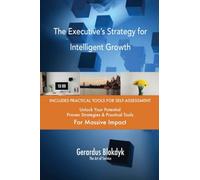The Executive’s Strategy for Intelligent Growth