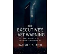 The Executive's Last Warning