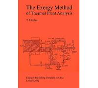The Exergy Method of Thermal Plant Analysis