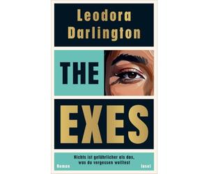 The Exes: Nichts ist gefährlicher als das, was du vergessen wolltest | Absolute Sogwirkung - über weibliche Rache und die Suche nach Liebe