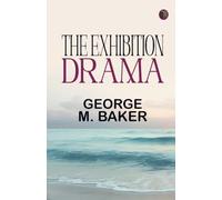 The Exhibition Drama