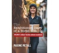 The Exhibitionist Wife Bundle: The Joys of a nudist lifestyle told from many perspectives