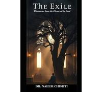 THE EXILE: Discourses from the House of the Soul