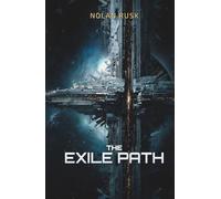 The Exile Path: The Trial of Mercy (The Voidwake Saga)