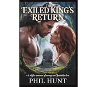 The Exiled King's Return: A Shifter Romance of Revenge, Redemption, and Forbidden Love
