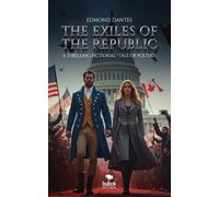 THE EXILES OF THE REPUBLIC | Edmond Dantes