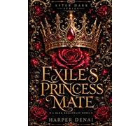 The Exile's Princess Mate: After Dark Series: 2