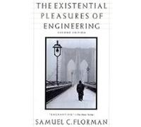 The Existential Pleasures Of Engineering