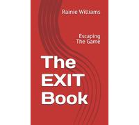 The EXIT Book: Escaping The Game
