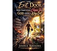 The Exit Door- When Temptation Closes In, God Opens A Way Out