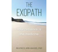 The Exopath: Your Presence is the Medicine