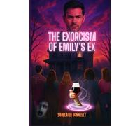 The Exorcism Of Emily's Ex