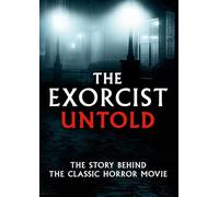 The Exorcist Untold [DVD]