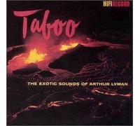 The Exotic Sounds of the Arthur Lyman Group: Featuring Yellow Bird & Taboo by Arthur Lyman (1991-05-04)