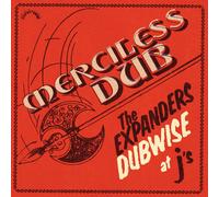 Expanders - Merciless Dub: The Expanders Dubwise at J's [Vinilo]