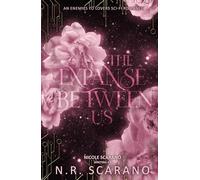 The Expanse Between Us: An Enemies to Lovers Sci-Fi Romance