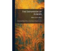 The Expansion of Europe: A Social and Political History of the Modern World 1415-1815