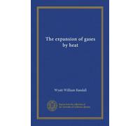 The expansion of gases by heat (cop.2)