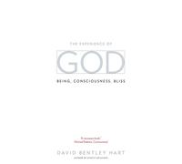 The Experience of God: Being, Consciousness, Bliss