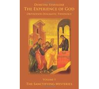 The Experience of God, vol. 5, The Sanctifying Mysteries by Dumitru Staniloae, Ioan Ionita, Robert Barringer (2012) Paperback