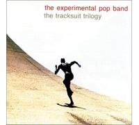 The Experimental Pop Band - Tracksuit Trilogy